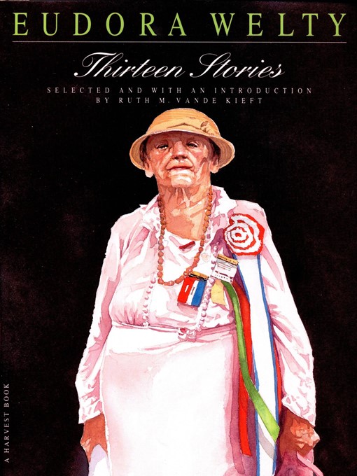 Title details for Thirteen Stories by Eudora Welty - Available